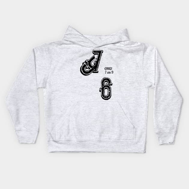 OMG! 7 ate 9 Kids Hoodie by Edward L. Anderson 